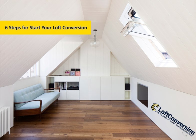 6 steps for ideal loft conversion london